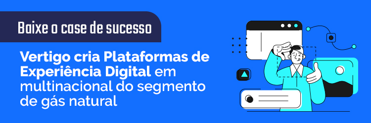 Case de sucesso Vertigo Tecnologia Multinacional de gás